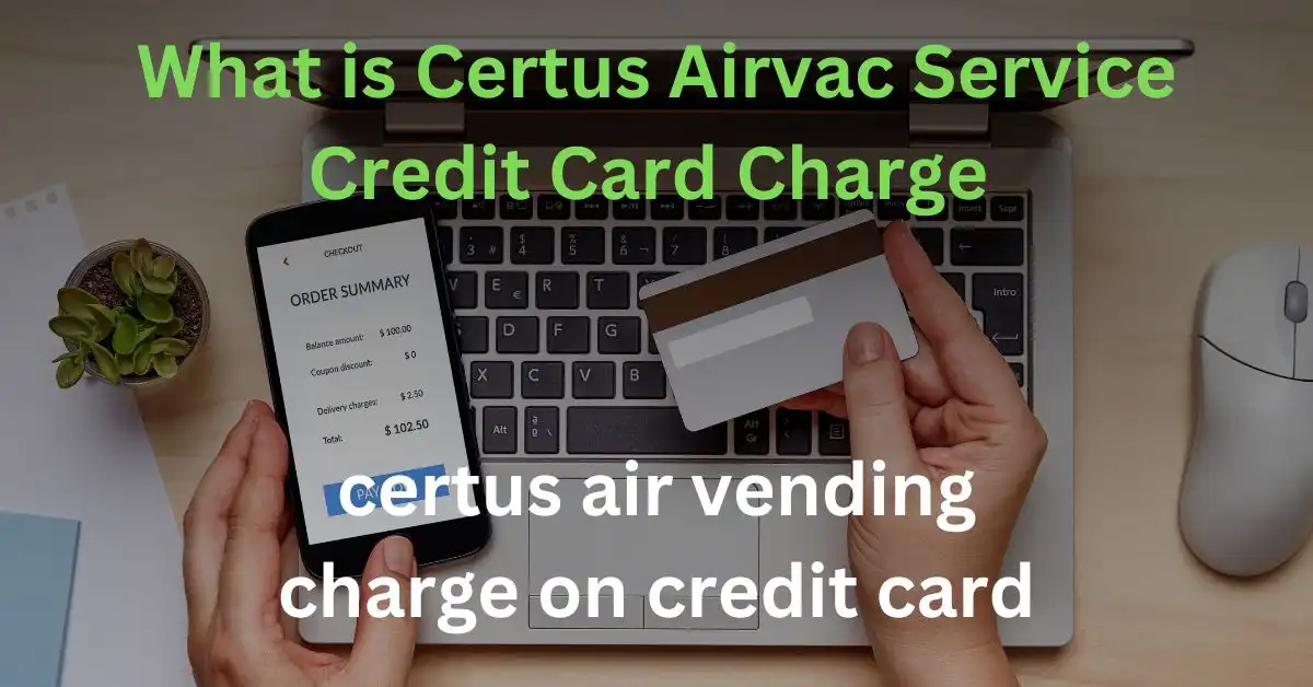 Certus Airvac Service Credit Card Charge